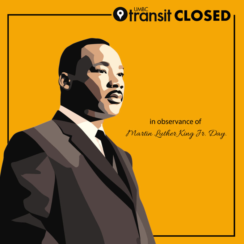 UMBC Transit Closed – Martin Luther King Jr. Day – 01.20.25